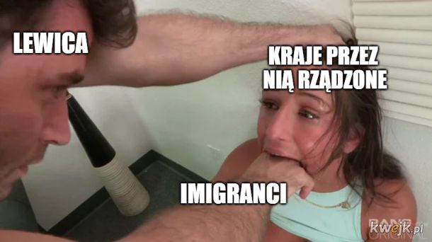 A nie wepchali jeszcze siusiaka