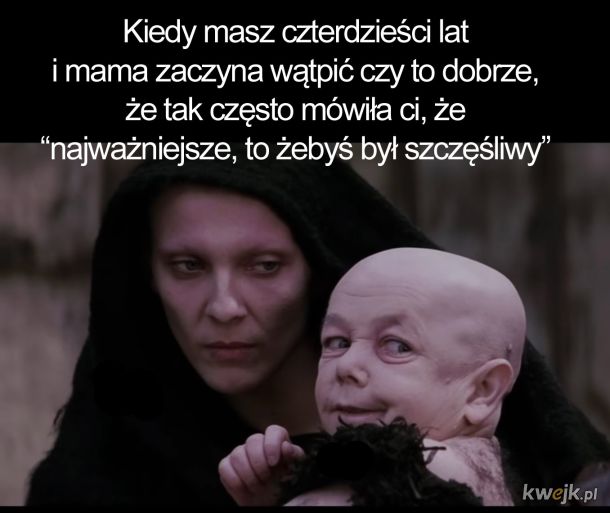 Najważniejsze to być szczęśliwym